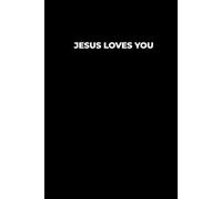 Jesus Loves You: A Black, Lined Christian Notebook for Faith, Reflection, and Daily Notes