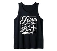 Jesus Loves You Bro Funny Christian Faith Believer Men Women Tank Top