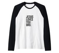 Jesus Loves You Bro Funny Christian Faith Hope Trust in God Raglan Baseball Tee
