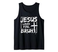 Jesus Loves You Bruh Funny Christian Faith Men Teens Kids Tank Top