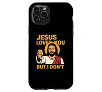 Jesus Loves You But I Don’t Funny Sarcastic Christian Humor Case for iPhone 11 Pro