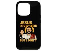 Jesus Loves You But I Don’t Funny Sarcastic Christian Humor Case for iPhone 13 Pro