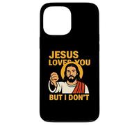 Jesus Loves You But I Don’t Funny Sarcastic Christian Humor Case for iPhone 13 Pro Max