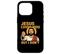 Jesus Loves You But I Don’t Funny Sarcastic Christian Humor Case for iPhone 16 Pro