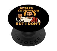 Jesus Loves You But I Don’t Funny Sarcastic Christian Humor PopSockets Adhesive PopGrip