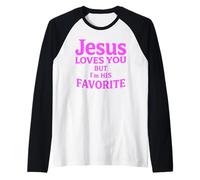 Jesus Loves You But I’m His Favorite Family Scripture Faith Raglan Baseball Tee