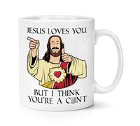Jesus Loves You But I Think You're A C*nt 10oz Mug Cup Funny Joke Easter Rude Birthday Christmas