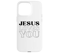 Jesus Loves You Case for iPhone 15 Pro Max