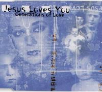 Jesus Loves You - Generations of Love