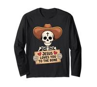 Jesus Loves You Skeleton Funny Christian Cowboy Art Long Sleeve T-Shirt