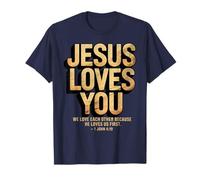 Jesus Loves You We Love Each Other 1 John 4:19 T-Shirt