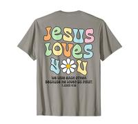 Jesus Loves You We Love Each Other (On Back) T-Shirt