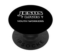 Jesus Loves Youth Workers Christian Ethical Youth Leaders PopSockets Adhesive PopGrip