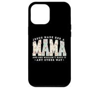 Jesus Made Her A Mama Pearl Floral Christian Mom Mothers Day Case for iPhone 12 Pro Max