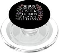Jesus Made Me A Fisher Of Men I Catch He Cleans |- PopSockets PopGrip for MagSafe