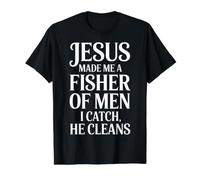 Jesus Made Me A Fisher of Men I Catch He Cleans - Value Graphic T-Shirt, Men, Black, L