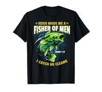 Jesus Made Me A Fisher Of Men Religious Christian Fisherman T-Shirt
