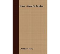 Jesus - Man Of Genius