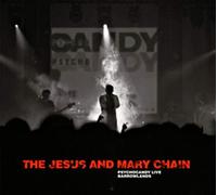 Jesus & Mary Chain - Psychocandy Live