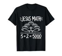 Jesus Math 2 Fishes 5 Breads Feeds The 5000 Miracle Bible T-Shirt