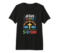 Jesus Math Loaves and Fish Miracle Faith Premium T-Shirt