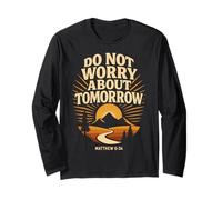 Jesus Matthew 6:34 Do Not Worry About Tomorrow Bible Verse Long Sleeve T-Shirt