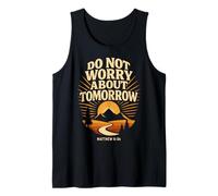 Jesus Matthew 6:34 Do Not Worry About Tomorrow Bible Verse Tank Top