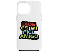 Jesús mi fiel amigo Dios es fiel con los que le son fieles Case for iPhone 13 Pro Max