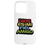 Jesús mi fiel amigo Dios es fiel con los que le son fieles Case for iPhone 15 Pro Max
