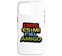Jesús mi fiel amigo Dios es fiel con los que le son fieles Case for iPhone 16 Pro Max