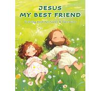 Jesus My Best Friend: Christian Coloring Book for Tween & Teen Girls