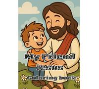 Jesus, My Friend: A Coloring Book for Little Hearts