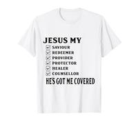Jesus My Saviour, Redeemer, Provider, Protector, Healer T-Shirt