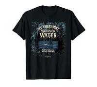 Jesus My Therapist walks on water Jesus MATTHEW 14:27 T-Shirt