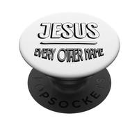 Jesus Name Above Every Other Name PopSockets Adhesive PopGrip