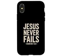 Jesus Never Fails Hebrews 13 8 Bible Verse Faith Case for iPhone X/XS