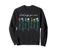 Jesus Never God Says You Blessed The Way The Truth The Life Sweatshirt