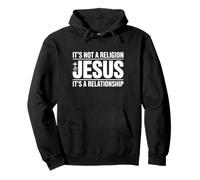Jesus Not A Religion It's A Relationship Christian Quote Pullover Hoodie