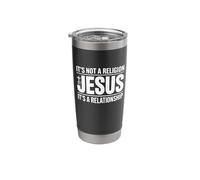 Jesus Not A Religion It's A Relationship Christian Quote Stainless Steel Insulated Tumbler