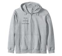 Jesus + nothing = everything Zip Hoodie