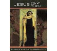 Jesus Now and Then: 1