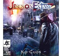 Jesus on Extasy - No Gods