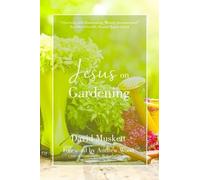 Jesus on Gardening