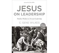 Jesus On Leadership: Timeless Wisdom on Servant Leadership