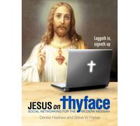 Jesus on Thyface: Social Networking for the Modern Messiah