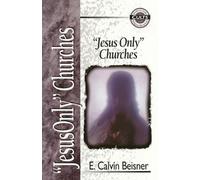 Jesus Only Churches by Beisner, E. Calvin (1998) Paperback