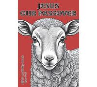 Jesus, Our Passover