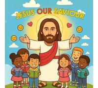 Jesus Our Saviour