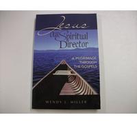 Jesus, Our Spiritual Director: A Pilgrimage Through the Gospels