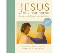 Jesus, Our True Friend : Stories to Fill Your Heart With Joy